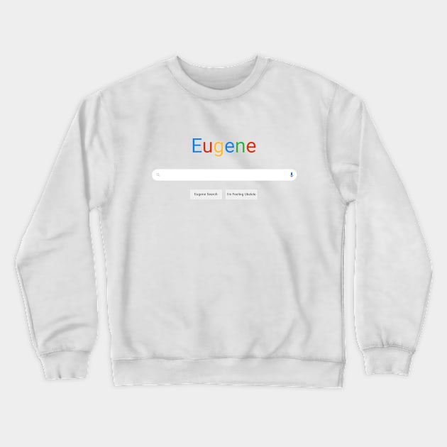 Eugoogle - Dylan Version Crewneck Sweatshirt by WODFAMCHOCPOD